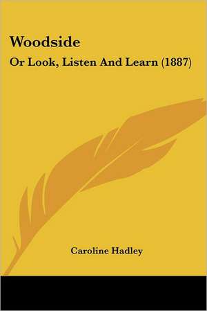 Woodside de Caroline Hadley