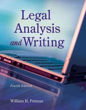 Legal Analysis and Writing de William H. Putman