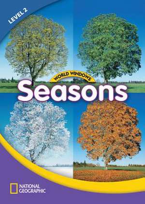 World Windows 2 (Science): Seasons de National Geographic Learning