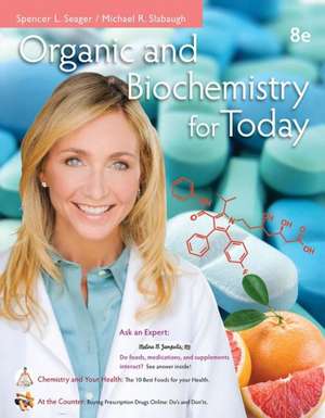 Organic and Biochemistry for Today de Spencer L. Seager