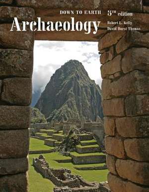 Archaeology: Down to Earth de Robert L. Kelly