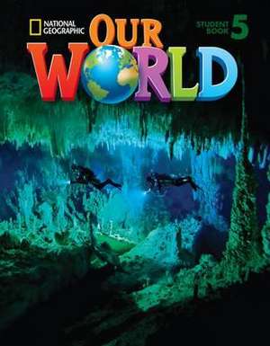 Our World Student Book 5 de Ronald Scro