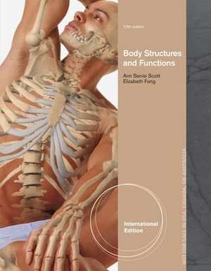 Body Structures and Functions, International Edition de Ann (Mount Mercy College Scott