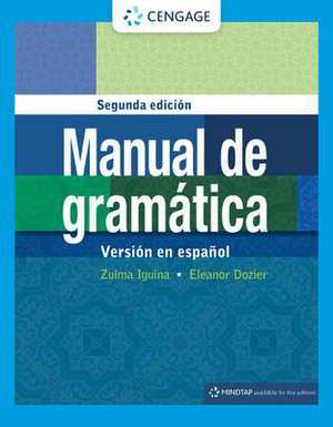 Manual de Gramatica: Version en Espanol de Zulma Iguina