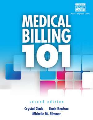 Medical Billing 101 (Book Only) de Michelle M. Rimmer