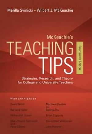 McKeachie's Teaching Tips: Strategies, Research, and Theory for College and University Teachers de Marilla D. Svinicki