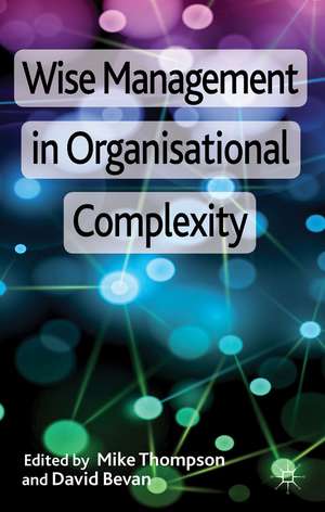 Wise Management in Organisational Complexity de M. Thompson