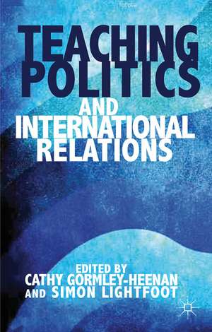 Teaching Politics and International Relations de C. Gormley-Heenan