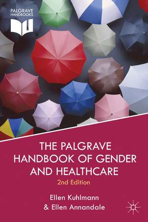 The Palgrave Handbook of Gender and Healthcare de E. Kuhlmann