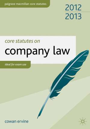 Core Statutes on Company Law 2012-13 de Cowan Ervine