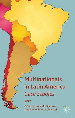 Multinationals in Latin America: Case Studies de L. Liberman