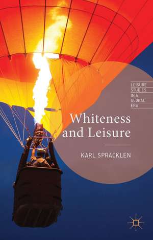 Whiteness and Leisure de K. Spracklen