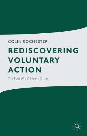 Rediscovering Voluntary Action de C. Rochester