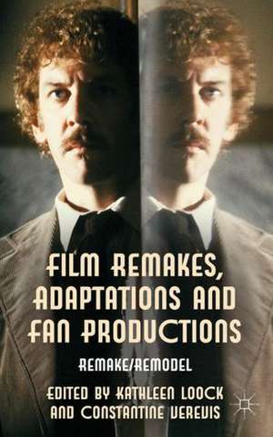 Film Remakes, Adaptations and Fan Productions: Remake/Remodel de K. Loock