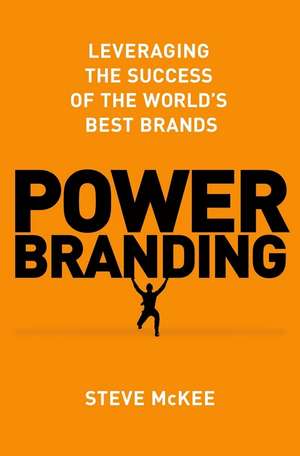 Power Branding de Steve McKee