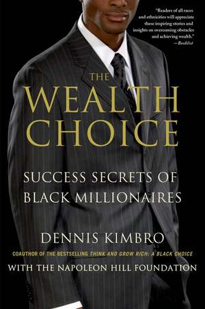 Wealth Choice de Dennis Kimbro
