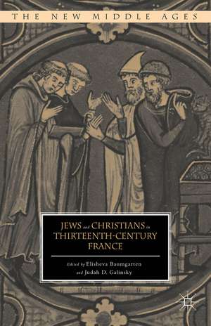 Jews and Christians in Thirteenth-Century France de E. Baumgarten