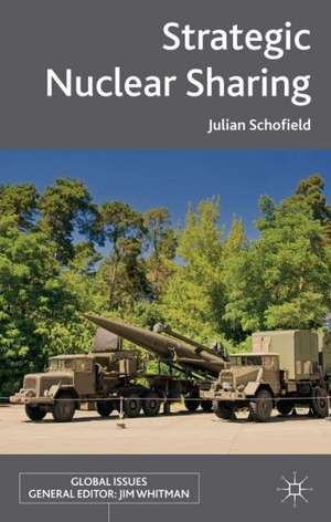 Strategic Nuclear Sharing de J. Schofield