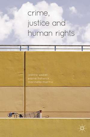 Crime, Justice and Human Rights de Leanne Weber