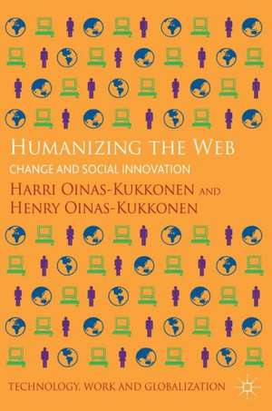 Humanizing the Web: Change and Social Innovation de H. Oinas-Kukkonen