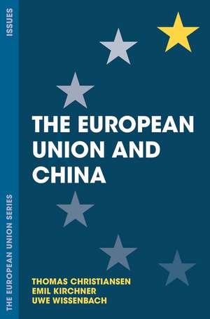 The European Union and China de Thomas Christiansen