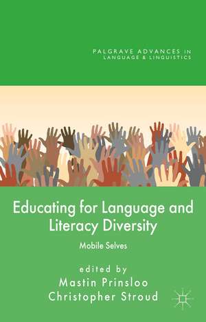 Educating for Language and Literacy Diversity: Mobile Selves de M. Prinsloo