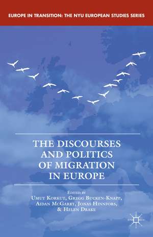 The Discourses and Politics of Migration in Europe de U. Korkut