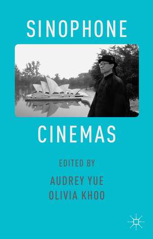 Sinophone Cinemas de A. Yue