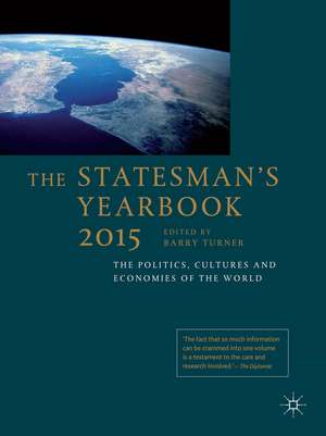 The Statesman's Yearbook 2015: The Politics, Cultures and Economies of the World de B. Turner