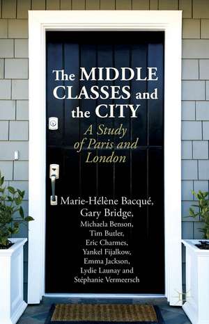 The Middle Classes and the City: A Study of Paris and London de M. Bacqué