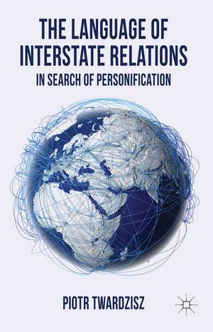 The Language of Interstate Relations: In Search of Personification de P. Twardzisz