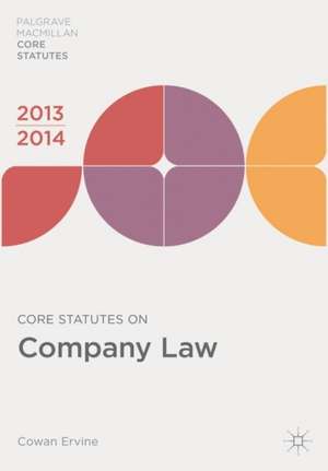 Core Statutes on Company Law 2013-14 de Cowan Ervine