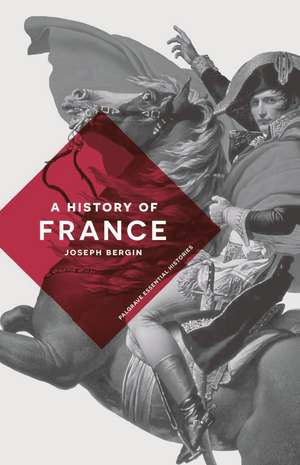 A History of France de Joseph Bergin