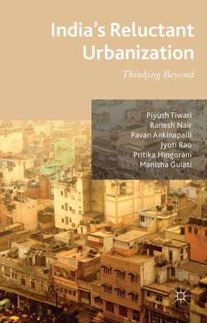 India's Reluctant Urbanization: Thinking Beyond de P. Tiwari