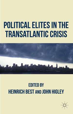 Political Elites in the Transatlantic Crisis de H. Best