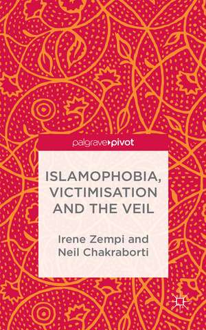 Islamophobia, Victimisation and the Veil de I. Zempi