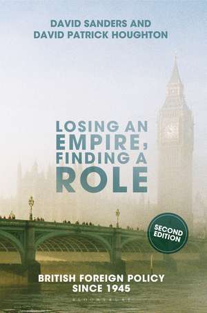 Losing an Empire, Finding a Role: British Foreign Policy Since 1945 de David Sanders