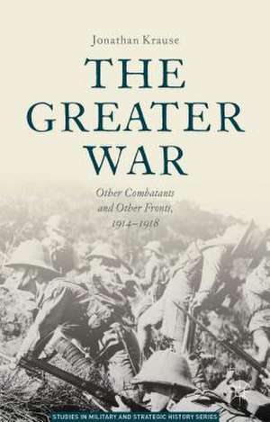 The Greater War de Jonathan Kraus
