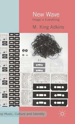 New Wave: Image is Everything de K. Adkins