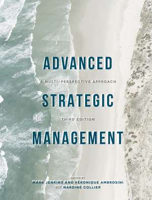 Advanced Strategic Management: A Multi-Perspective Approach de Mark Jenkins