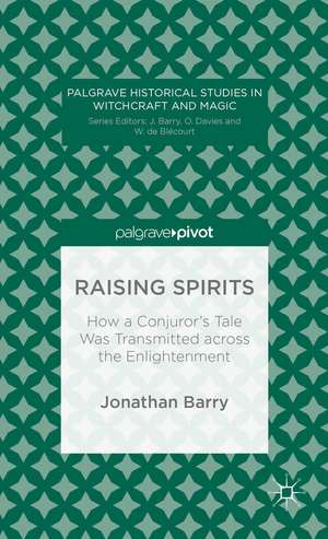 Raising Spirits: How the Story of Thomas Perks was Transmitted Across the Enlightenment de Professor Jonathan Barry