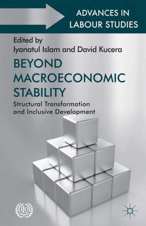 Beyond Macroeconomic Stability: Structural Transformation and Inclusive Development de Iyanatul Islam