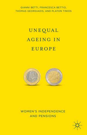 Unequal Ageing in Europe: Women's Independence and Pensions de G. Betti