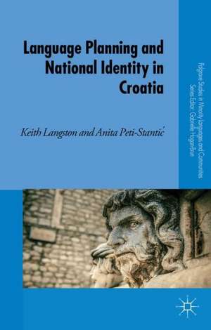 Language Planning and National Identity in Croatia de K. Langston