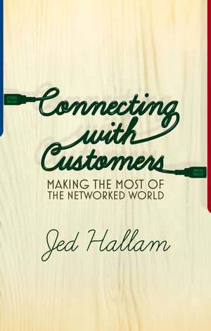 Connecting with Customers de Jed Hallam