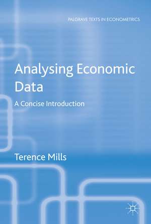 Analysing Economic Data: A Concise Introduction de T. Mills