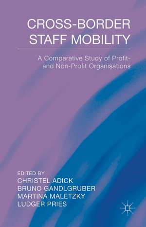 Cross-Border Staff Mobility: A Comparative Study of Profit and Non-Profit Organisations de C. Adick