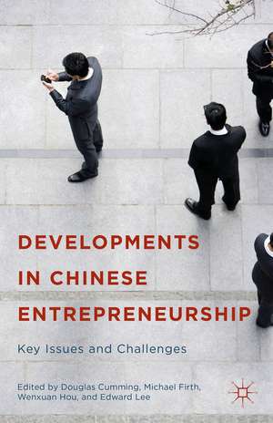 Developments in Chinese Entrepreneurship: Key Issues and Challenges de Douglas Cumming