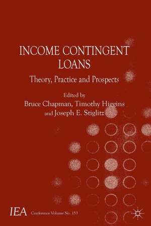 Income Contingent Loans: Theory, Practice and Prospects de B. Chapman