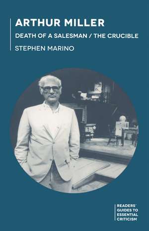 Arthur Miller - Death of a Salesman/The Crucible de Stephen Marino